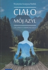 Ciało - mój azyl Callanetics harmonizujący Krystyna Nielek