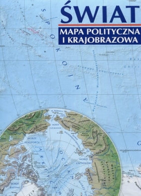 Świat - Mapa polityczna i krajobrazowa 1:31 000 000