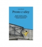 Prosto z ulicy - Łukasz Biskupski