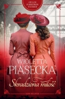 Otuleni syberyjskim wiatrem. Skradziona miłość Wioletta Piasecka
