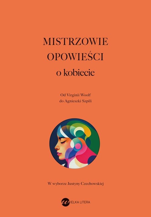 Mistrzowie opowieści. O kobiecie