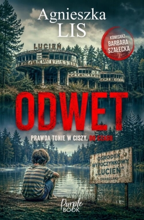 Komisarz Barbara Szałecka. Tom 1. Odwet - Agnieszka Lis