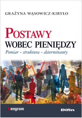Postawy wobec pieniędzy - Wąsowicz-Kiryło Grażyna