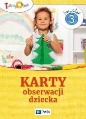 Trampolina. Karty obserwacji dziecka 3-latek PWN - Opracowanie zbiorowe