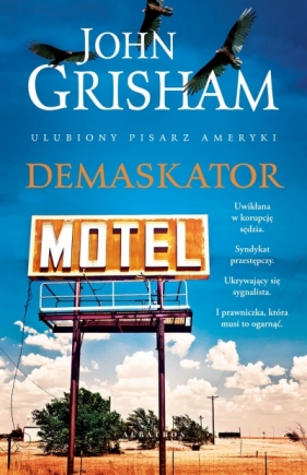 Demaskator. Lacy Stoltz. Tom 1 - John Grisham