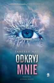 Dotknij mnie. Tom 2. Odkryj mnie - Tahereh Mafi