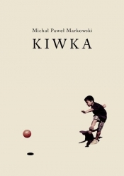 Kiwka - Michał Paweł Markowski