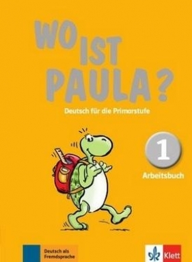 Wo ist Paula? 1 Arbeitsbuch + CD - Praca zbiorowa