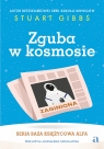 Zguba w kosmosie. Tom 2