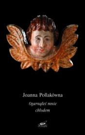 Ogarnąłeś mnie chłodem - Joanna Pollakówna