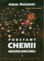 Podstawy chemii nieorganicznej Tom 1 - Adam Bielański