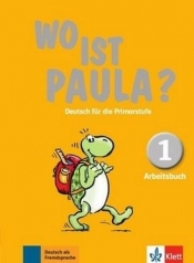 Wo ist Paula? 1 Arbeitsbuch + CD - Praca zbiorowa