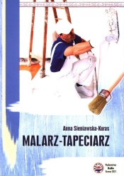 Malarz-tapeciarz - Sieniawska-Kuras Anna