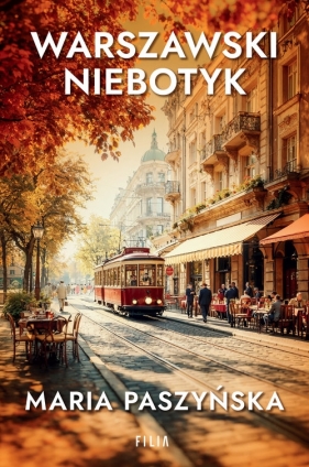Warszawski niebotyk. Wielkie Litery - Maria Paszyńska