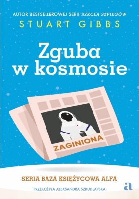 Zguba w kosmosie - Stuart Gibbs