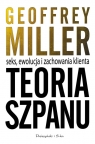 Teoria szpanu Seks, ewolucja i zachowania klienta Miller Geoffrey