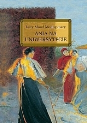 Ania na uniwersytecie - Lucy Maud Montgomery