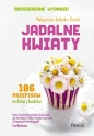 Jadalne kwiaty - Małgorzata Kalemba-Drożdż