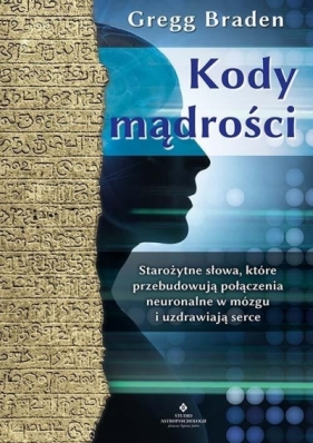 Kody mądrości (Uszkodzona okładka) - Gregg Braden