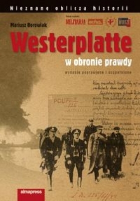Westerplatte W obronie prawdy - Borowiak Mariusz