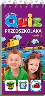 Kieszonkowy quiz przedszkolaka cz. 2 - Opracowanie zbiorowe