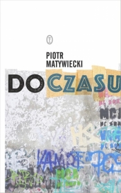 Do czasu - Piotr Matywiecki