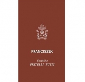 Fratelli tutti - Papież Franciszek