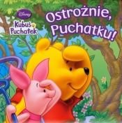 Kubuś Puchatek Ostrożnie Puchatku