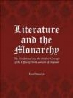 Literature and the Monarchy Ewa Panecka