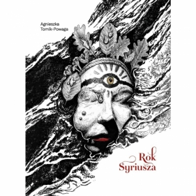 Rok Syriusza - Agnieszka Tomik-Powaga