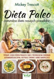 Dieta Paleo naturalna dieta naszych przodków - Mickey Trescott