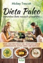 Dieta Paleo naturalna dieta naszych przodków - Mickey Trescott