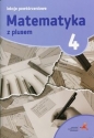 Matematyka z plusem 4 Lekcje powtórzeniowe - Marzenna Grochowalska