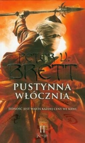 Pustynna włócznia. Księga 2. Cykl demoniczny. Część 2 - Peter V. Brett