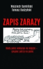 Zapis zarazy - Tomasz Budzyński, Wojciech Sumliński