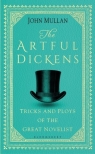 The Artful Dickens: The Tricks and Ploys of the Great Novelist John Mullan