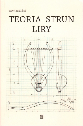 Teoria strun liry - Paweł Rafał Kuś