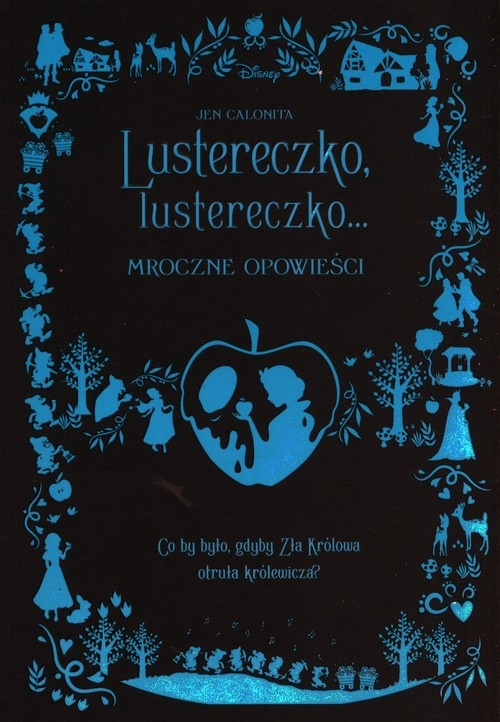 Lustereczko lustereczko Mroczne opowieści (Uszkodzona okładka)