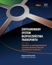 Zintegrowany system bezpieczeństwa transportu Tom 3 - Opracowanie zbiorowe