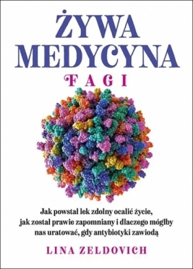 Żywa medycyna. Fagi - Lina Zeldovich