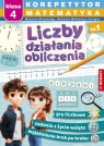 Korepetytor. Matematyka. Klasa 4. Część 1: Liczby, działania, obliczenia Mateusz Glasenapp .