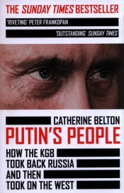 Putin’s People - Belton Catherine