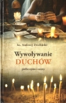 Wywoływanie duchów Andrzej Zwoliński