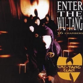 Enter the Wu-Tang - Wu-Tang Clan