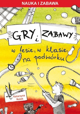 Gry i zabawy - Rożek Katarzyna