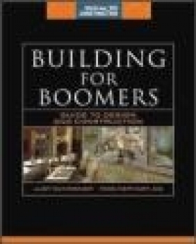 Building for Boomers Judy Schriener, Mike Kephart, J Schriener