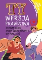 Ty. Wersja prawdziwa. Zrozum siebie, zanim świat.. - Lilka Poncyliusz-Guranowska