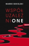 Współuzależnione Marek Sekielski