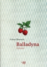 Balladyna Lektura z opracowaniem Juliusz Słowacki