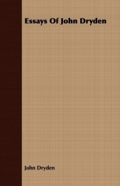 Essays Of John Dryden